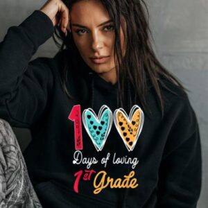 Maroutee 100 Days Of Loving 1st Grade Hoodie