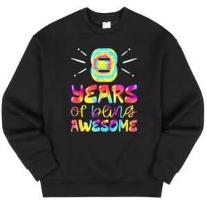 Maroutee 8 Years Of Being Awesome Tie Dye Sweater