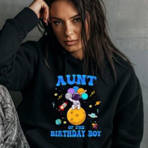 Maroutee Aunt Of The Birthday Boy Space Astronaut Hoodie