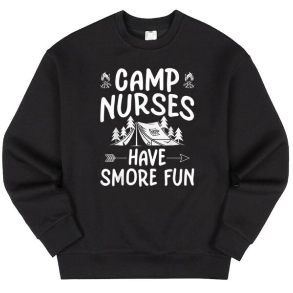 Maroutee Camp Nurses Have Smore Fun Funny Summer Sweater