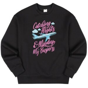 Maroutee Catching Flights And Minding My Business Sweater