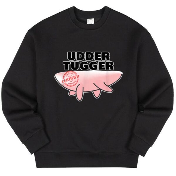 Maroutee Certified Udder Tugger Farmer Sweater