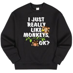 Maroutee I Just Really Like Monkeys Ok Sweater