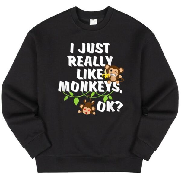 Maroutee I Just Really Like Monkeys Ok Sweater