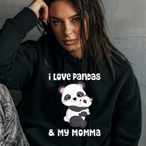 Maroutee I Love Pandas And My Momma Hoodie