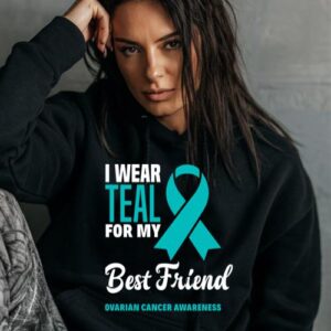 Maroutee I Wear Teal For My Best Friend Hoodie