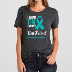Maroutee I Wear Teal For My Best Friend T-Shirt