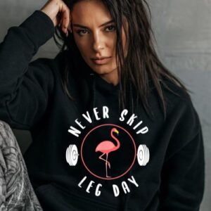 Maroutee Never Skip Leg Day Flamingo Hoodie