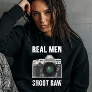 Maroutee Real Men Shoot Raw Photographer Hoodie