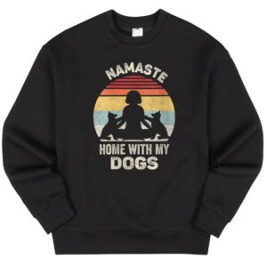 Maroutee Retro Namaste Home With My Dogs Yoga Sweater