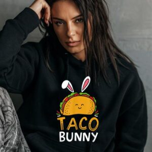 Maroutee Taco Bar With Bunny Ears Easter Taco Rabbit Mexican Foodie Hoodie