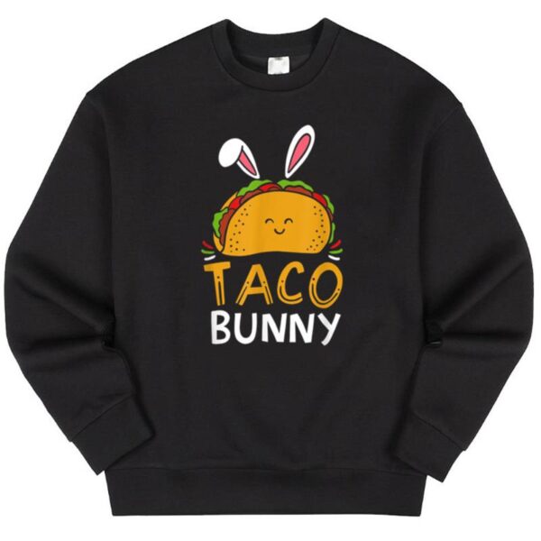 Maroutee Taco Bar With Bunny Ears Easter Taco Rabbit Mexican Foodie Sweater