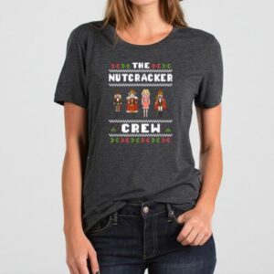 Maroutee The Nutcracker Crew Nutcracker T-Shirt